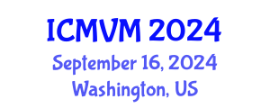 International Conference on Molecular Virology and Microbiology (ICMVM) September 16, 2024 - Washington, United States