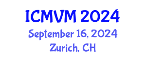 International Conference on Molecular Virology and Microbiology (ICMVM) September 16, 2024 - Zurich, Switzerland