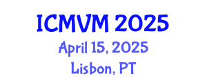 International Conference on Molecular Virology and Microbiology (ICMVM) April 15, 2025 - Lisbon, Portugal