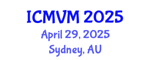 International Conference on Molecular Virology and Microbiology (ICMVM) April 29, 2025 - Sydney, Australia