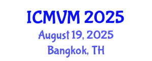International Conference on Molecular Virology and Microbiology (ICMVM) August 19, 2025 - Bangkok, Thailand