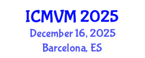 International Conference on Molecular Virology and Microbiology (ICMVM) December 16, 2025 - Barcelona, Spain