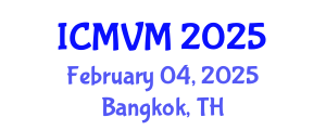 International Conference on Molecular Virology and Microbiology (ICMVM) February 04, 2025 - Bangkok, Thailand