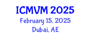 International Conference on Molecular Virology and Microbiology (ICMVM) February 15, 2025 - Dubai, United Arab Emirates