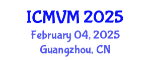 International Conference on Molecular Virology and Microbiology (ICMVM) February 04, 2025 - Guangzhou, China