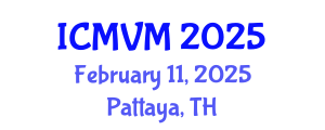 International Conference on Molecular Virology and Microbiology (ICMVM) February 11, 2025 - Pattaya, Thailand