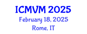 International Conference on Molecular Virology and Microbiology (ICMVM) February 18, 2025 - Rome, Italy