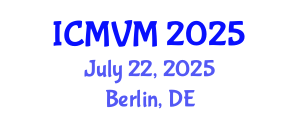 International Conference on Molecular Virology and Microbiology (ICMVM) July 22, 2025 - Berlin, Germany