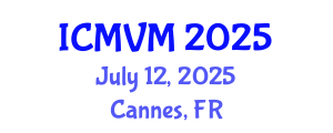 International Conference on Molecular Virology and Microbiology (ICMVM) July 12, 2025 - Cannes, France