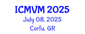 International Conference on Molecular Virology and Microbiology (ICMVM) July 08, 2025 - Corfu, Greece