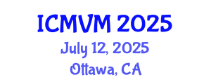 International Conference on Molecular Virology and Microbiology (ICMVM) July 12, 2025 - Ottawa, Canada