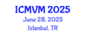 International Conference on Molecular Virology and Microbiology (ICMVM) June 28, 2025 - Istanbul, Turkey