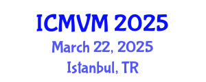International Conference on Molecular Virology and Microbiology (ICMVM) March 22, 2025 - Istanbul, Turkey