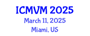 International Conference on Molecular Virology and Microbiology (ICMVM) March 11, 2025 - Miami, United States