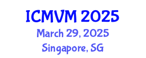 International Conference on Molecular Virology and Microbiology (ICMVM) March 29, 2025 - Singapore, Singapore