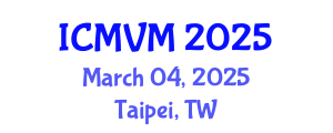 International Conference on Molecular Virology and Microbiology (ICMVM) March 04, 2025 - Taipei, Taiwan