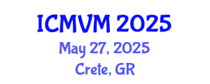 International Conference on Molecular Virology and Microbiology (ICMVM) May 27, 2025 - Crete, Greece