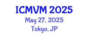 International Conference on Molecular Virology and Microbiology (ICMVM) May 27, 2025 - Tokyo, Japan