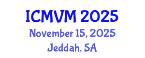 International Conference on Molecular Virology and Microbiology (ICMVM) November 15, 2025 - Jeddah, Saudi Arabia