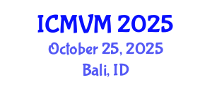 International Conference on Molecular Virology and Microbiology (ICMVM) October 25, 2025 - Bali, Indonesia