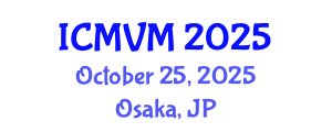 International Conference on Molecular Virology and Microbiology (ICMVM) October 25, 2025 - Osaka, Japan