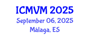 International Conference on Molecular Virology and Microbiology (ICMVM) September 06, 2025 - Málaga, Spain