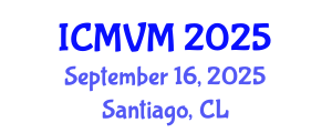International Conference on Molecular Virology and Microbiology (ICMVM) September 16, 2025 - Santiago, Chile