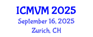 International Conference on Molecular Virology and Microbiology (ICMVM) September 16, 2025 - Zurich, Switzerland