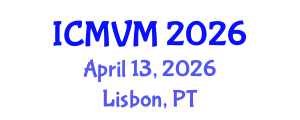International Conference on Molecular Virology and Microbiology (ICMVM) April 13, 2026 - Lisbon, Portugal International Conference on Molecular Virology and Microbiology (ICMVM) April 13, 2026 - Lisbon, Portugal