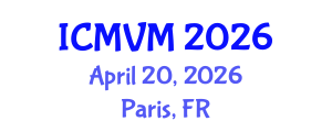 International Conference on Molecular Virology and Microbiology (ICMVM) April 20, 2026 - Paris, France International Conference on Molecular Virology and Microbiology (ICMVM) April 20, 2026 - Paris, France