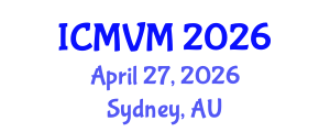 International Conference on Molecular Virology and Microbiology (ICMVM) April 27, 2026 - Sydney, Australia International Conference on Molecular Virology and Microbiology (ICMVM) April 27, 2026 - Sydney, Australia