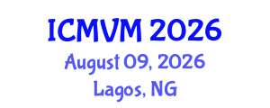 International Conference on Molecular Virology and Microbiology (ICMVM) August 09, 2026 - Lagos, Nigeria International Conference on Molecular Virology and Microbiology (ICMVM) August 09, 2026 - Lagos, Nigeria