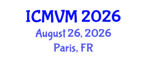 International Conference on Molecular Virology and Microbiology (ICMVM) August 26, 2026 - Paris, France