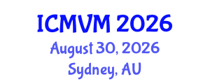 International Conference on Molecular Virology and Microbiology (ICMVM) August 30, 2026 - Sydney, Australia International Conference on Molecular Virology and Microbiology (ICMVM) August 30, 2026 - Sydney, Australia