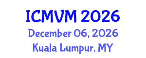 International Conference on Molecular Virology and Microbiology (ICMVM) December 06, 2026 - Kuala Lumpur, Malaysia International Conference on Molecular Virology and Microbiology (ICMVM) December 06, 2026 - Kuala Lumpur, Malaysia