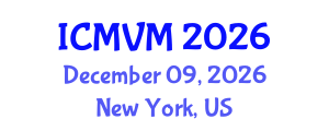 International Conference on Molecular Virology and Microbiology (ICMVM) December 09, 2026 - New York, United States International Conference on Molecular Virology and Microbiology (ICMVM) December 09, 2026 - New York, United States