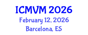 International Conference on Molecular Virology and Microbiology (ICMVM) February 12, 2026 - Barcelona, Spain International Conference on Molecular Virology and Microbiology (ICMVM) February 12, 2026 - Barcelona, Spain