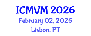 International Conference on Molecular Virology and Microbiology (ICMVM) February 02, 2026 - Lisbon, Portugal International Conference on Molecular Virology and Microbiology (ICMVM) February 02, 2026 - Lisbon, Portugal