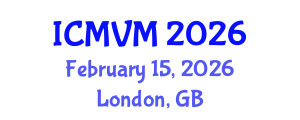 International Conference on Molecular Virology and Microbiology (ICMVM) February 15, 2026 - London, United Kingdom