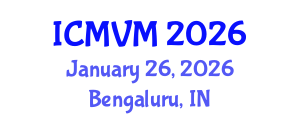 International Conference on Molecular Virology and Microbiology (ICMVM) January 26, 2026 - Bengaluru, India International Conference on Molecular Virology and Microbiology (ICMVM) January 26, 2026 - Bengaluru, India