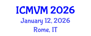 International Conference on Molecular Virology and Microbiology (ICMVM) January 12, 2026 - Rome, Italy