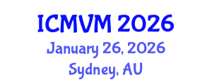 International Conference on Molecular Virology and Microbiology (ICMVM) January 26, 2026 - Sydney, Australia International Conference on Molecular Virology and Microbiology (ICMVM) January 26, 2026 - Sydney, Australia