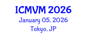 International Conference on Molecular Virology and Microbiology (ICMVM) January 05, 2026 - Tokyo, Japan International Conference on Molecular Virology and Microbiology (ICMVM) January 05, 2026 - Tokyo, Japan