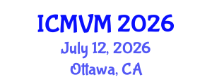 International Conference on Molecular Virology and Microbiology (ICMVM) July 12, 2026 - Ottawa, Canada International Conference on Molecular Virology and Microbiology (ICMVM) July 12, 2026 - Ottawa, Canada