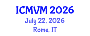 International Conference on Molecular Virology and Microbiology (ICMVM) July 22, 2026 - Rome, Italy International Conference on Molecular Virology and Microbiology (ICMVM) July 22, 2026 - Rome, Italy
