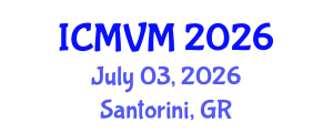International Conference on Molecular Virology and Microbiology (ICMVM) July 03, 2026 - Santorini, Greece