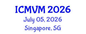 International Conference on Molecular Virology and Microbiology (ICMVM) July 05, 2026 - Singapore, Singapore International Conference on Molecular Virology and Microbiology (ICMVM) July 05, 2026 - Singapore, Singapore