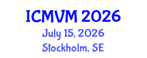 International Conference on Molecular Virology and Microbiology (ICMVM) July 15, 2026 - Stockholm, Sweden International Conference on Molecular Virology and Microbiology (ICMVM) July 15, 2026 - Stockholm, Sweden
