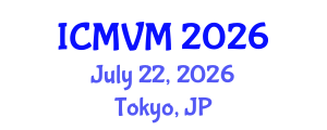 International Conference on Molecular Virology and Microbiology (ICMVM) July 22, 2026 - Tokyo, Japan International Conference on Molecular Virology and Microbiology (ICMVM) July 22, 2026 - Tokyo, Japan