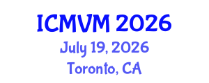 International Conference on Molecular Virology and Microbiology (ICMVM) July 19, 2026 - Toronto, Canada International Conference on Molecular Virology and Microbiology (ICMVM) July 19, 2026 - Toronto, Canada